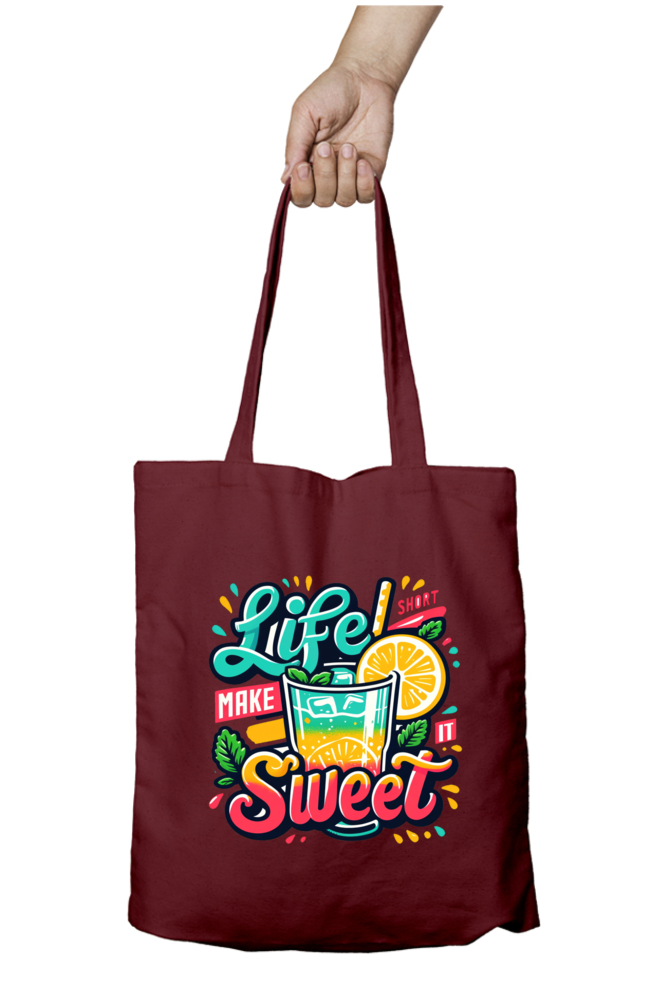 Life is Short Make it Sweet - Tote Bags with Zipper