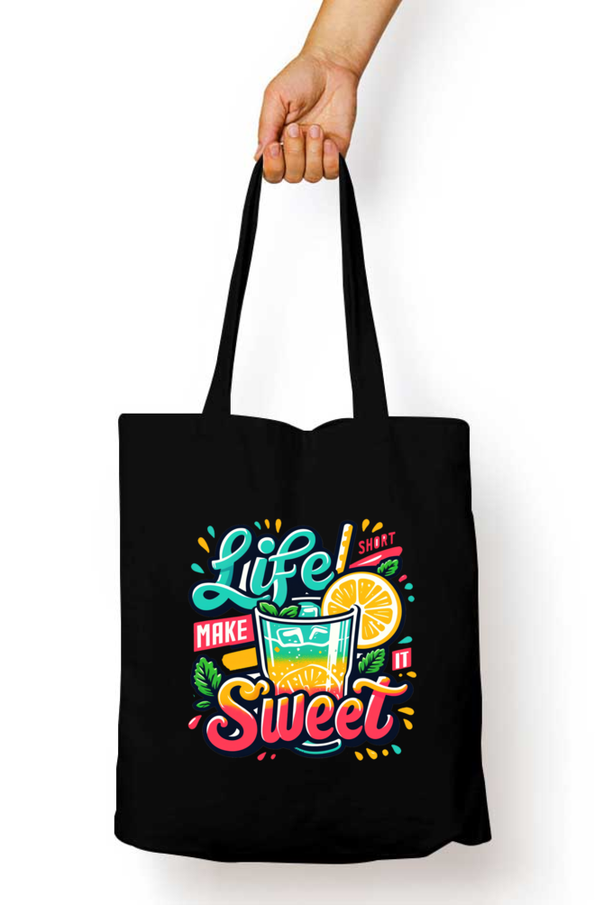 Life is Short Make it Sweet - Tote Bags with Zipper