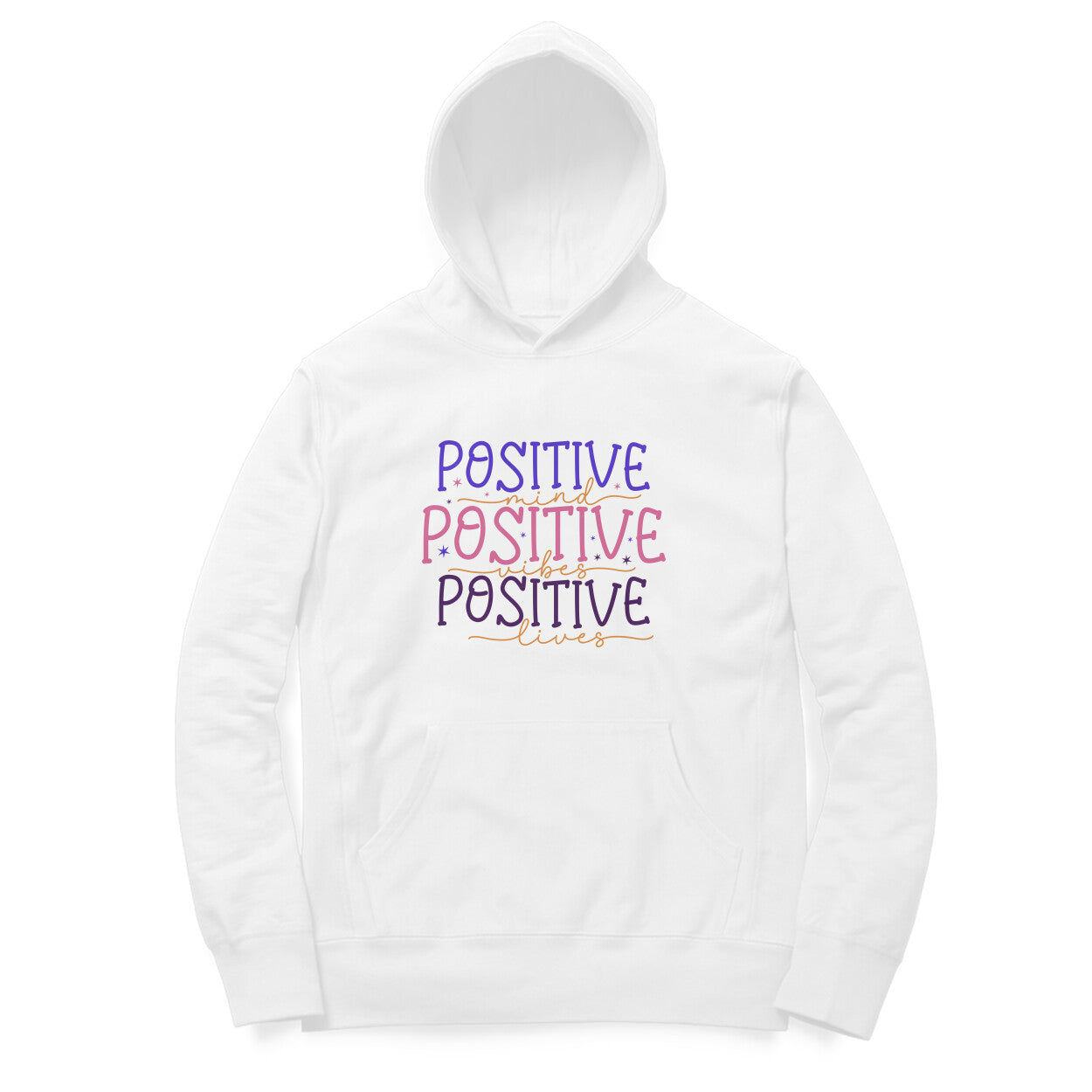 Positive Mind, Positive Vibes, Positive Lives - Printed Unisex hoodie pattern with an oversized fit