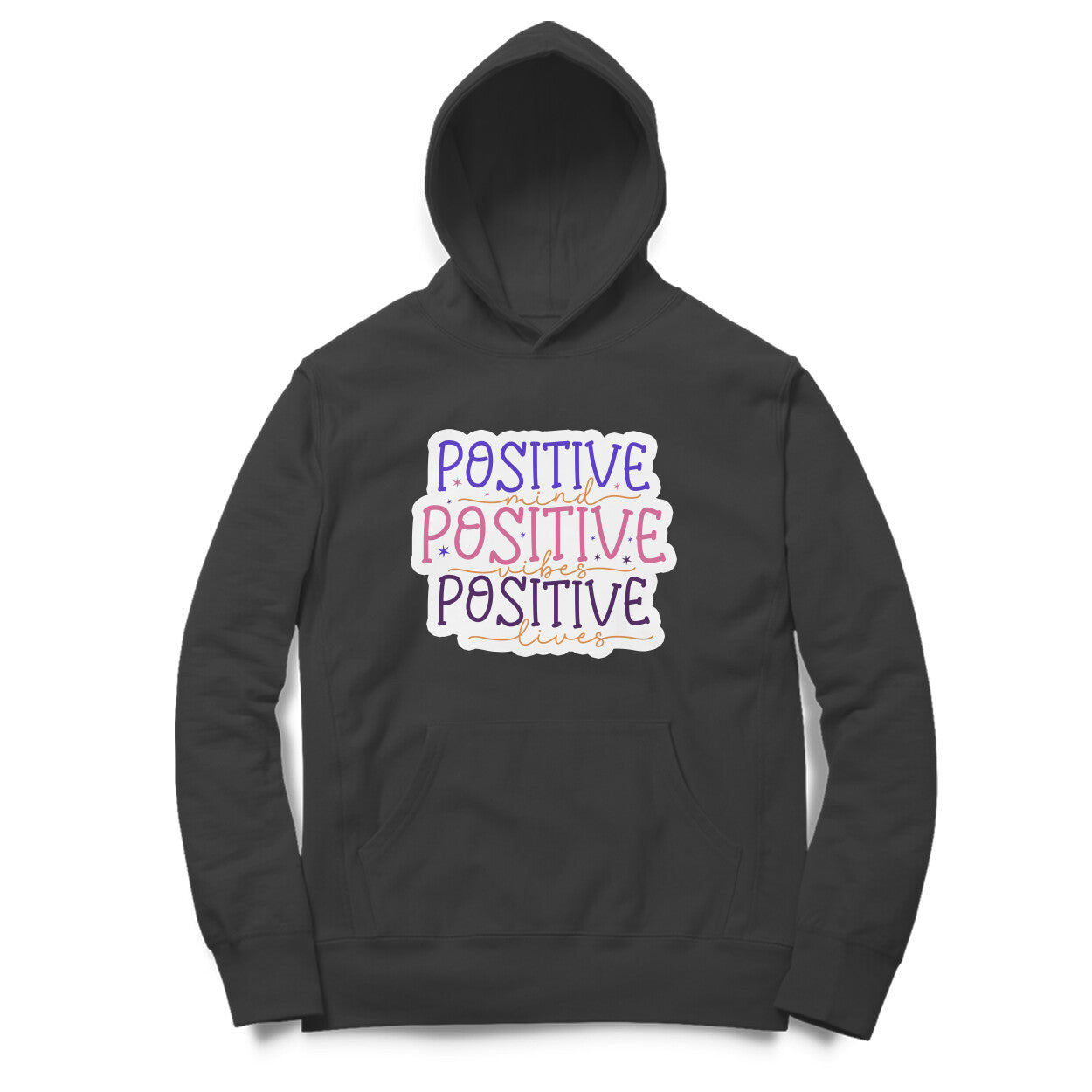 Positive Mind, Positive Vibes, Positive Lives - Printed Unisex hoodie pattern with an oversized fit