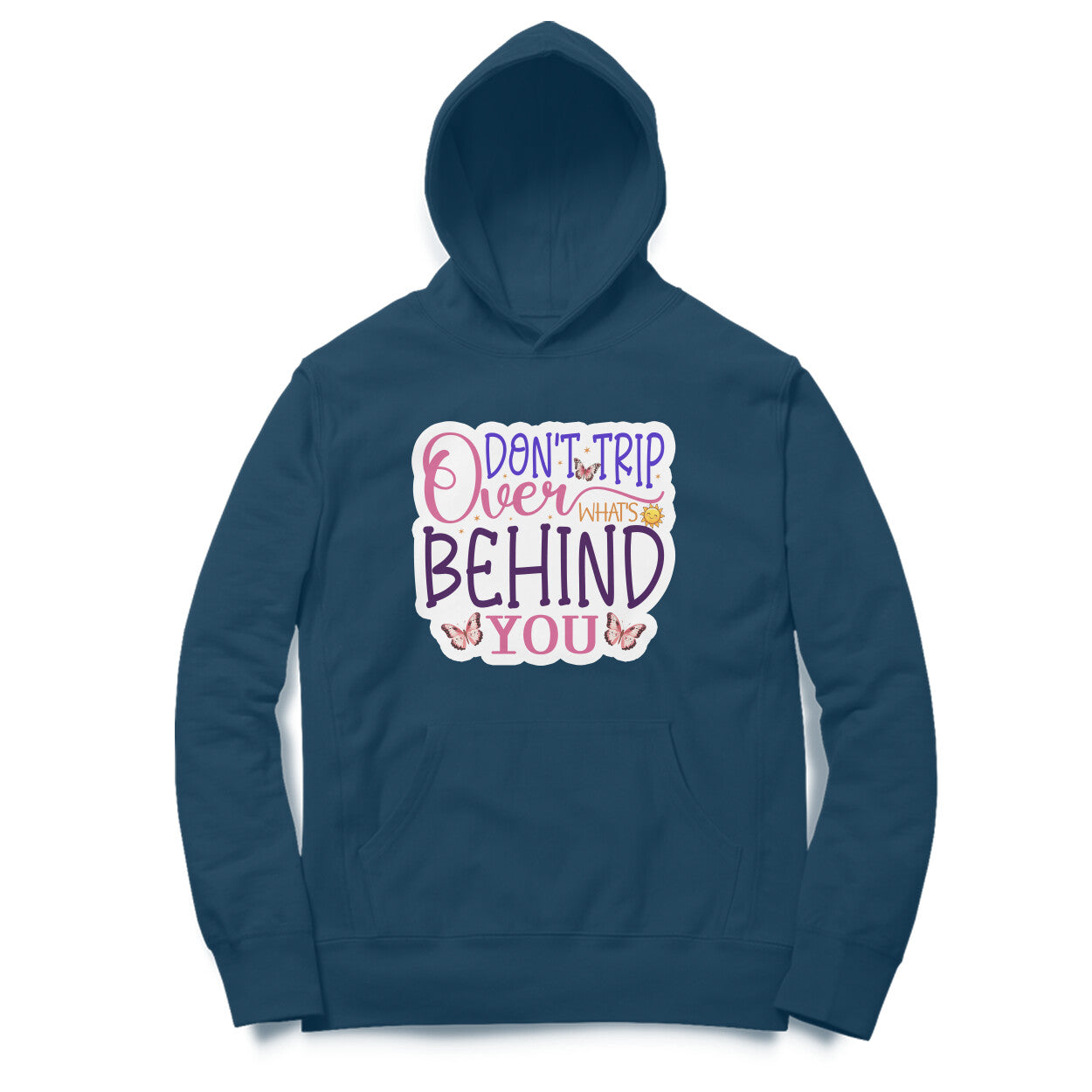 Don't Trip over what's behind you- Printed Unisex hoodie pattern with an oversized fit