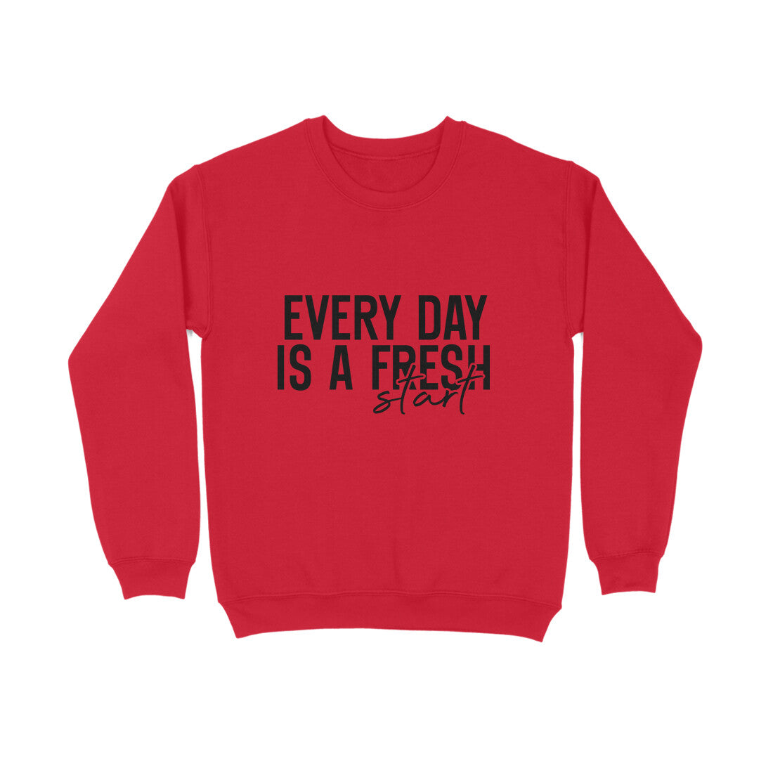 Every day is a fresh start - Sweatshirt for men