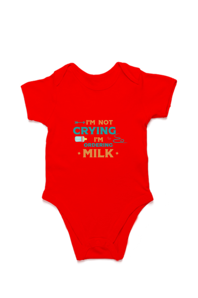 Kids Rompers - I am not crying i am ordering milk