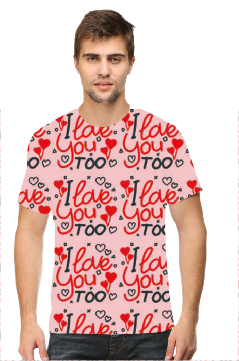I Love You Too All-Over Printed T-Shirts