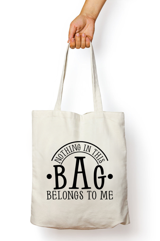 Nothing in this bag belongs to me - Tote Bags with Zipper