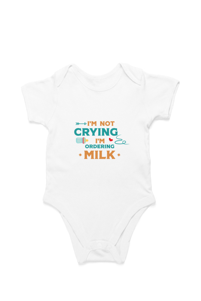 Kids Rompers - I am not crying i am ordering milk
