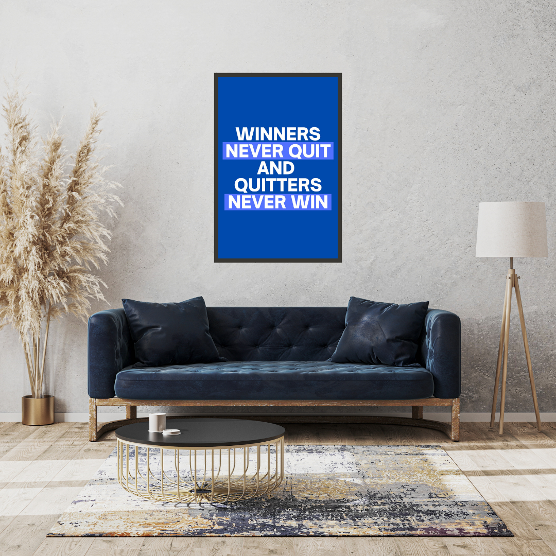 "Winners Never Quit and Quitters Never Win" Motivational Wall Art