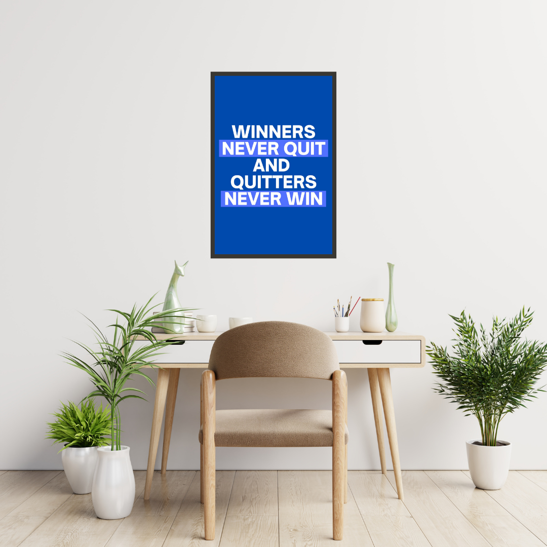 "Winners Never Quit and Quitters Never Win" Motivational Wall Art