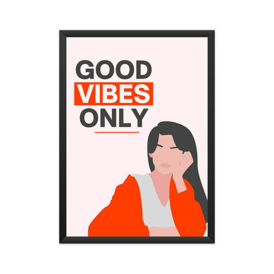 Good Vibes Only - Inspiring Wall Art