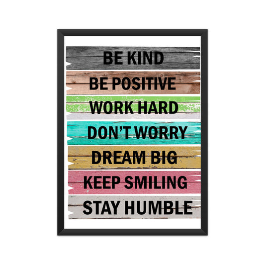 Be Kind,Be Positive,Work Hard,Dont Worry, Dream Big, Keep Smiling, Stay Humble Wall Art