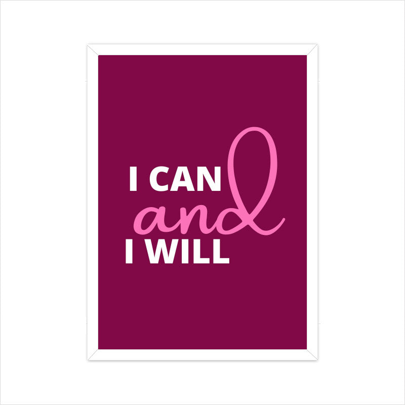 "I can and I will " Motivational Wall Art