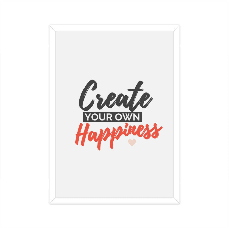 "Create Your Own Happiness" Motivational Wall Art