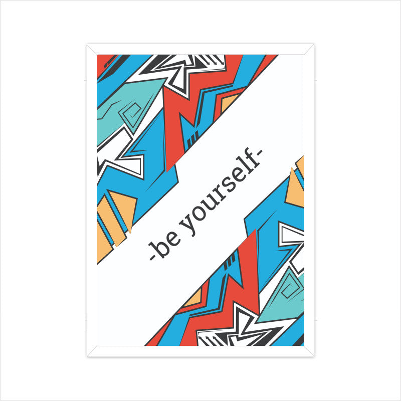 "Be Yourself" Motivational Wall Art