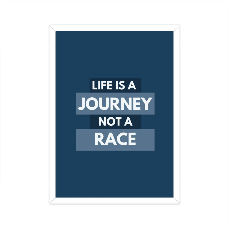 "Life is a Journey, Not a Race" Motivational Wall Art