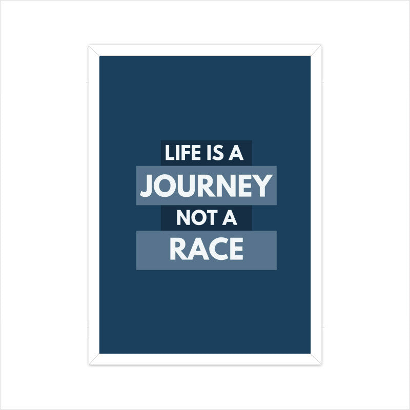 "Life is a Journey, Not a Race" Motivational Wall Art