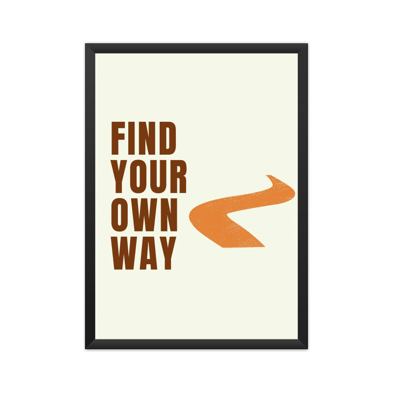 "Find Your Own Way" Motivational Wall Art
