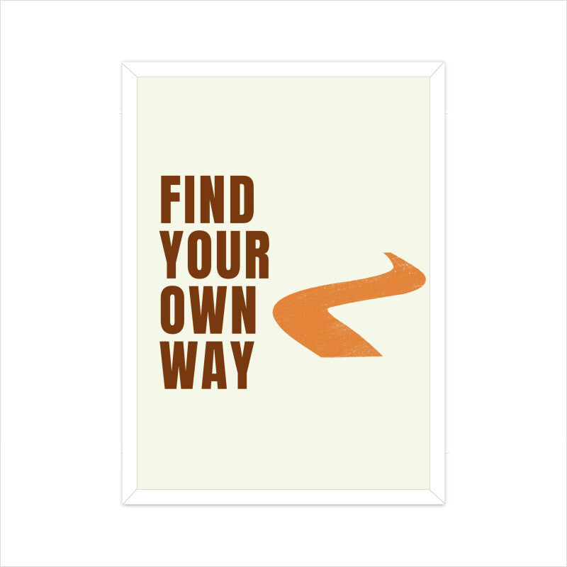 "Find Your Own Way" Motivational Wall Art