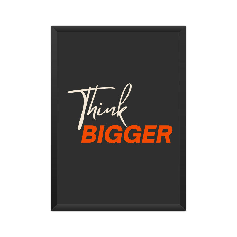 "Think Bigger" Motivational Wall Art