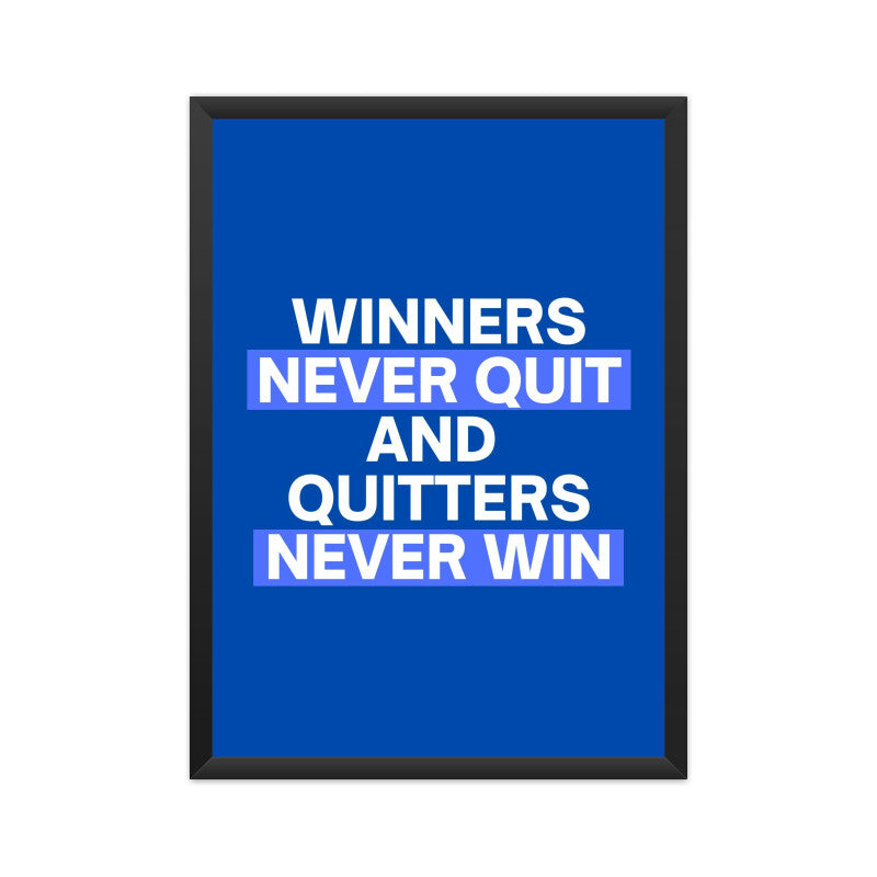 "Winners Never Quit and Quitters Never Win" Motivational Wall Art