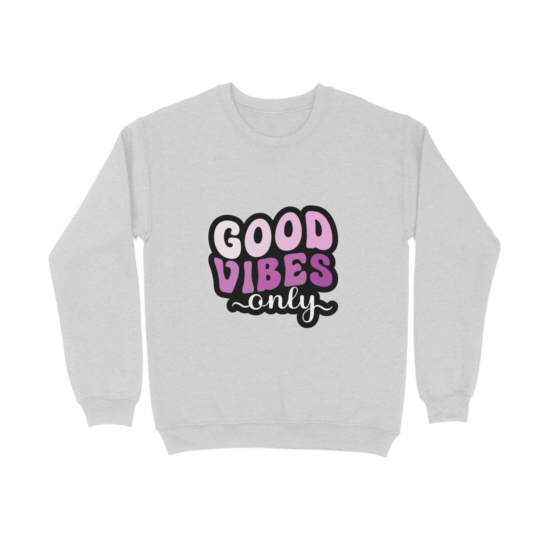 Good Vibes Only - Sweatshirt for Men