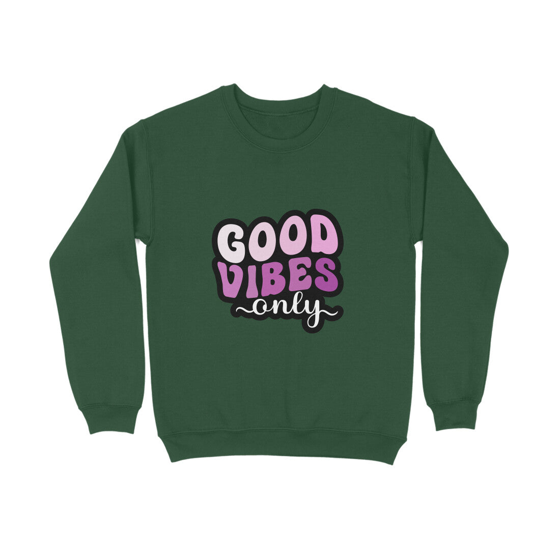 Good Vibes Only - Sweatshirt for Men