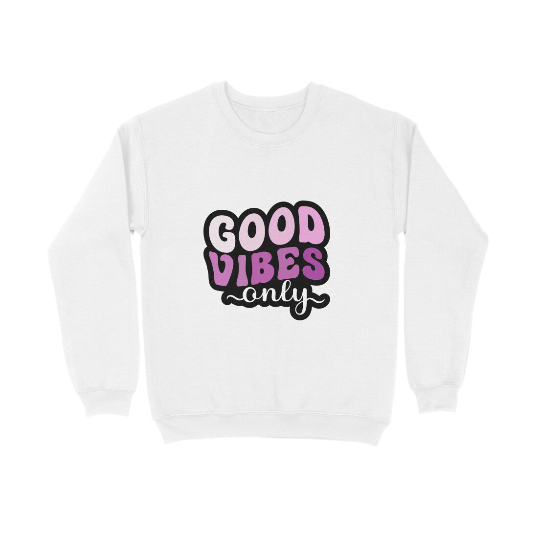 Good Vibes Only - Sweatshirt for Men