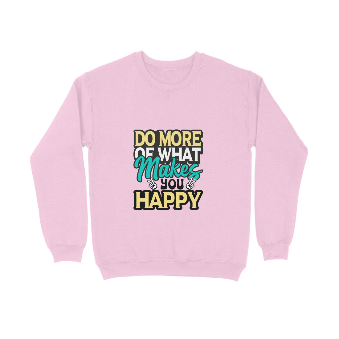 Do more of what makes you happy - Sweatshirt for Men