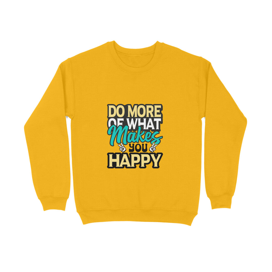 Do more of what makes you happy - Sweatshirt for Men