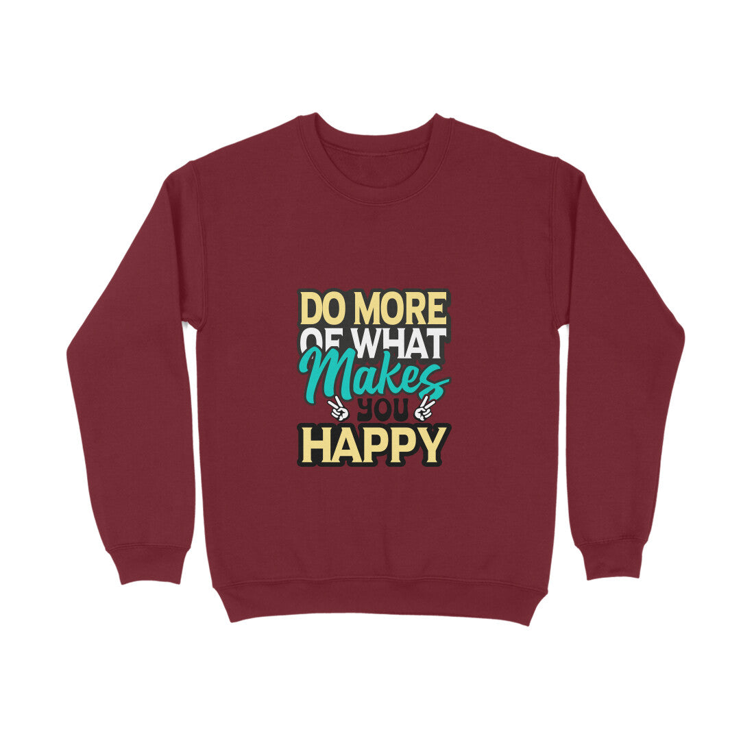 Do more of what makes you happy - Sweatshirt for Men