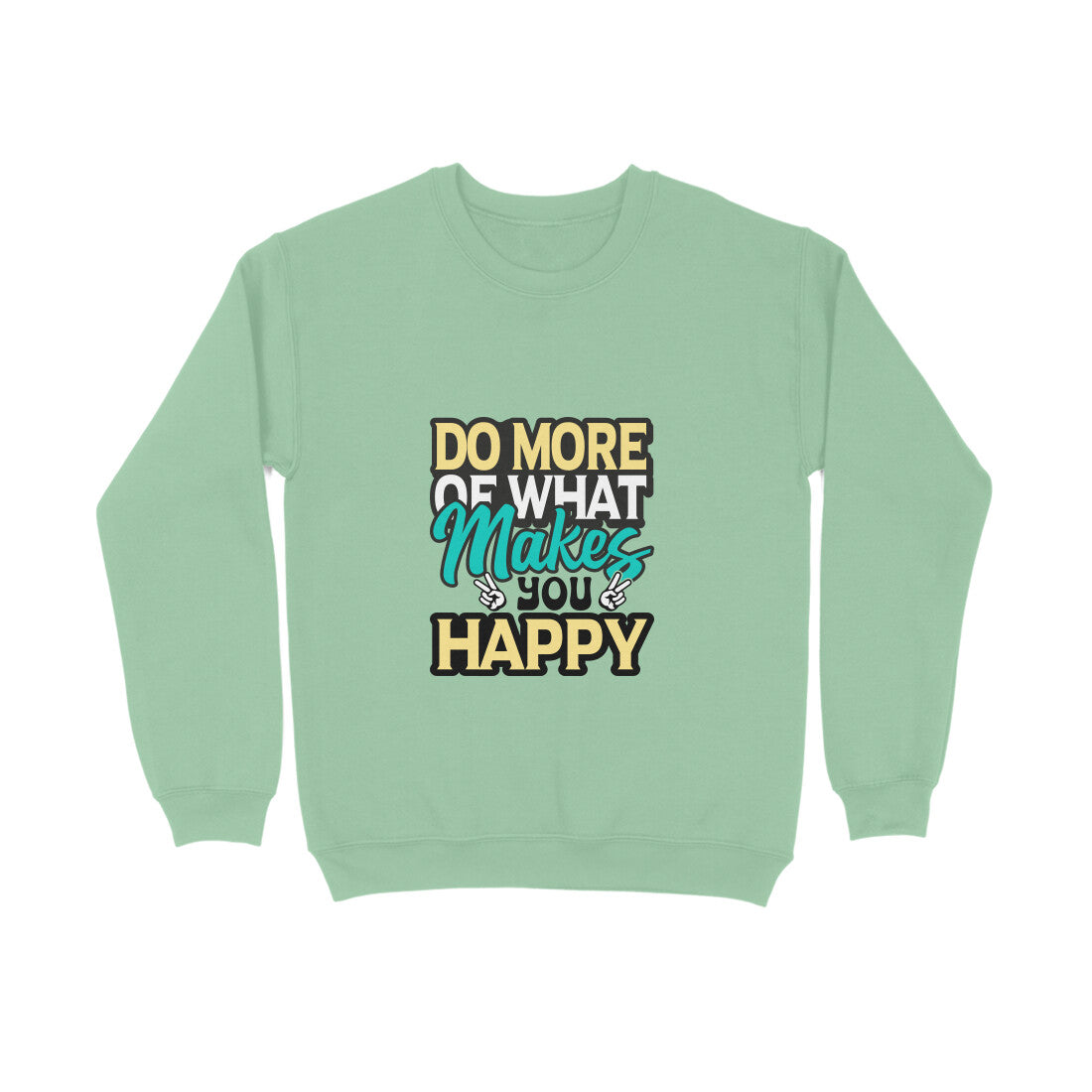 Do more of what makes you happy - Sweatshirt for Men