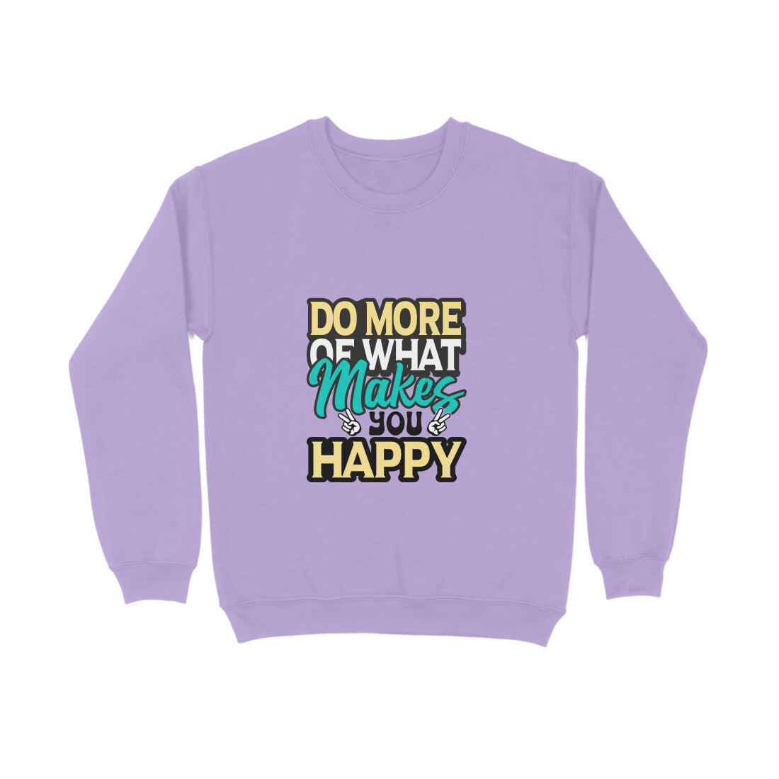 Do more of what makes you happy - Sweatshirt for Men