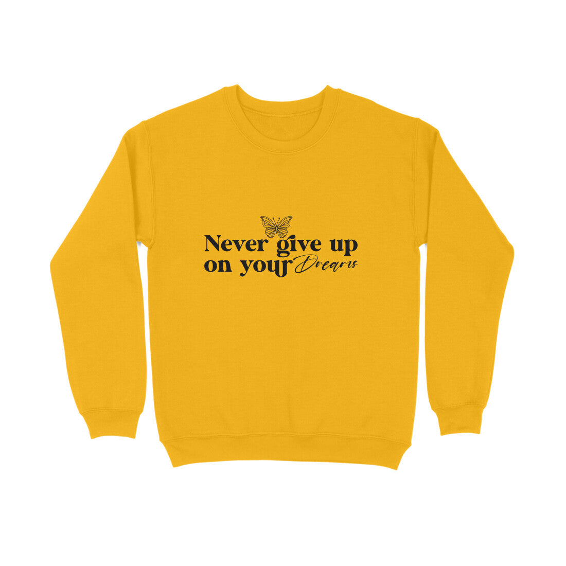 Never Give up on your dreams - Sweatshirt for men