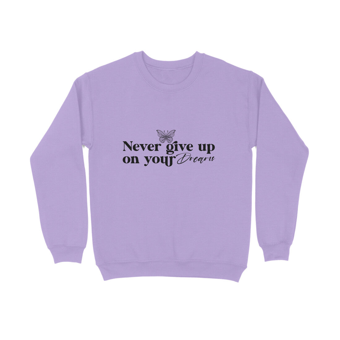 Never Give up on your dreams - Sweatshirt for men