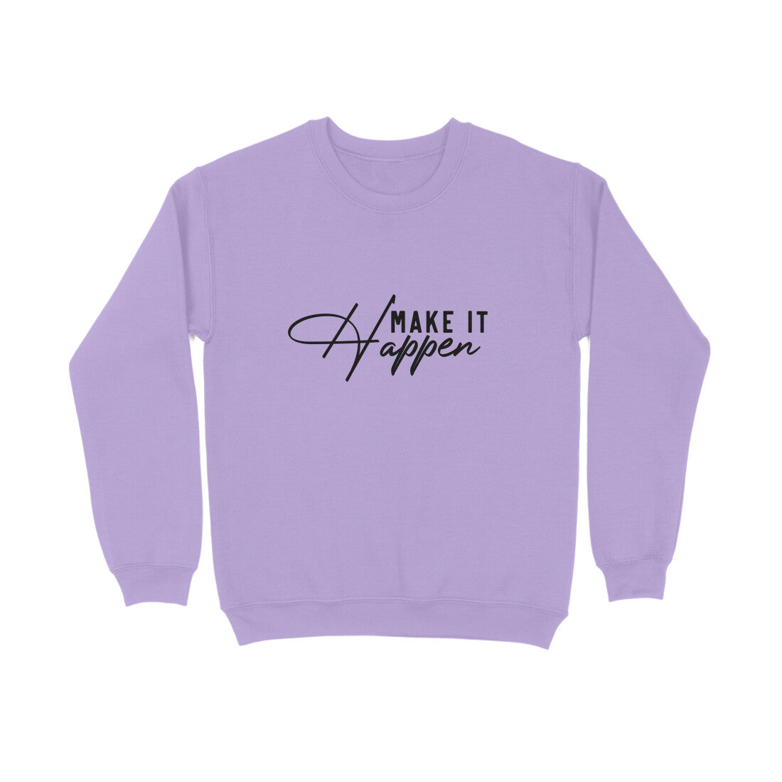 Make it Happen Sweatshirt for Men