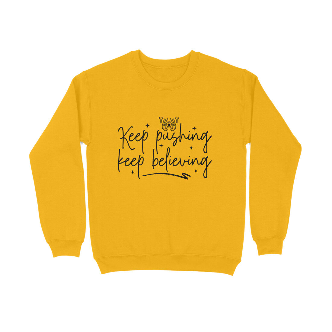 Keep Pushing Keep Believing - Sweatshirt for Men