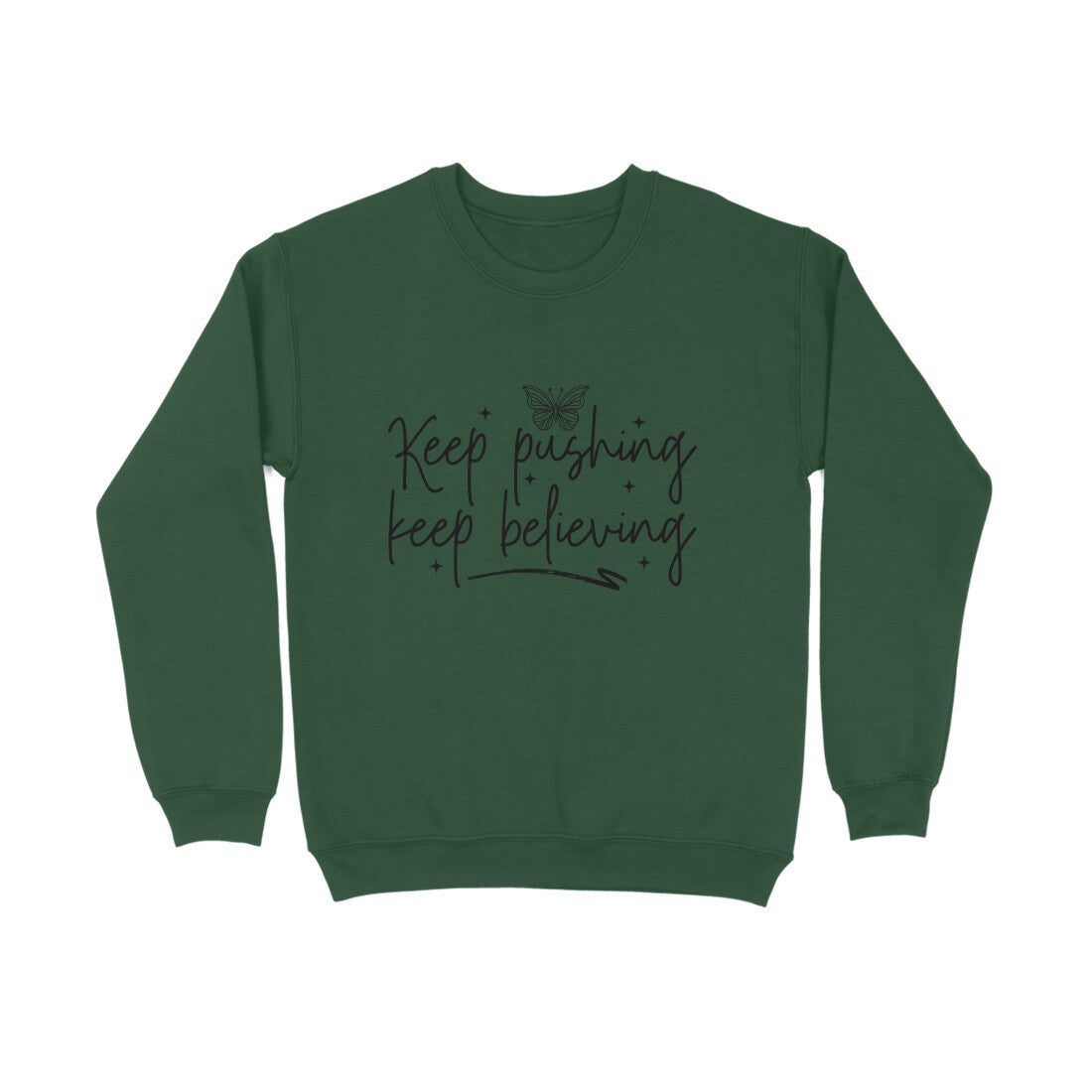 Keep Pushing Keep Believing - Sweatshirt for Men