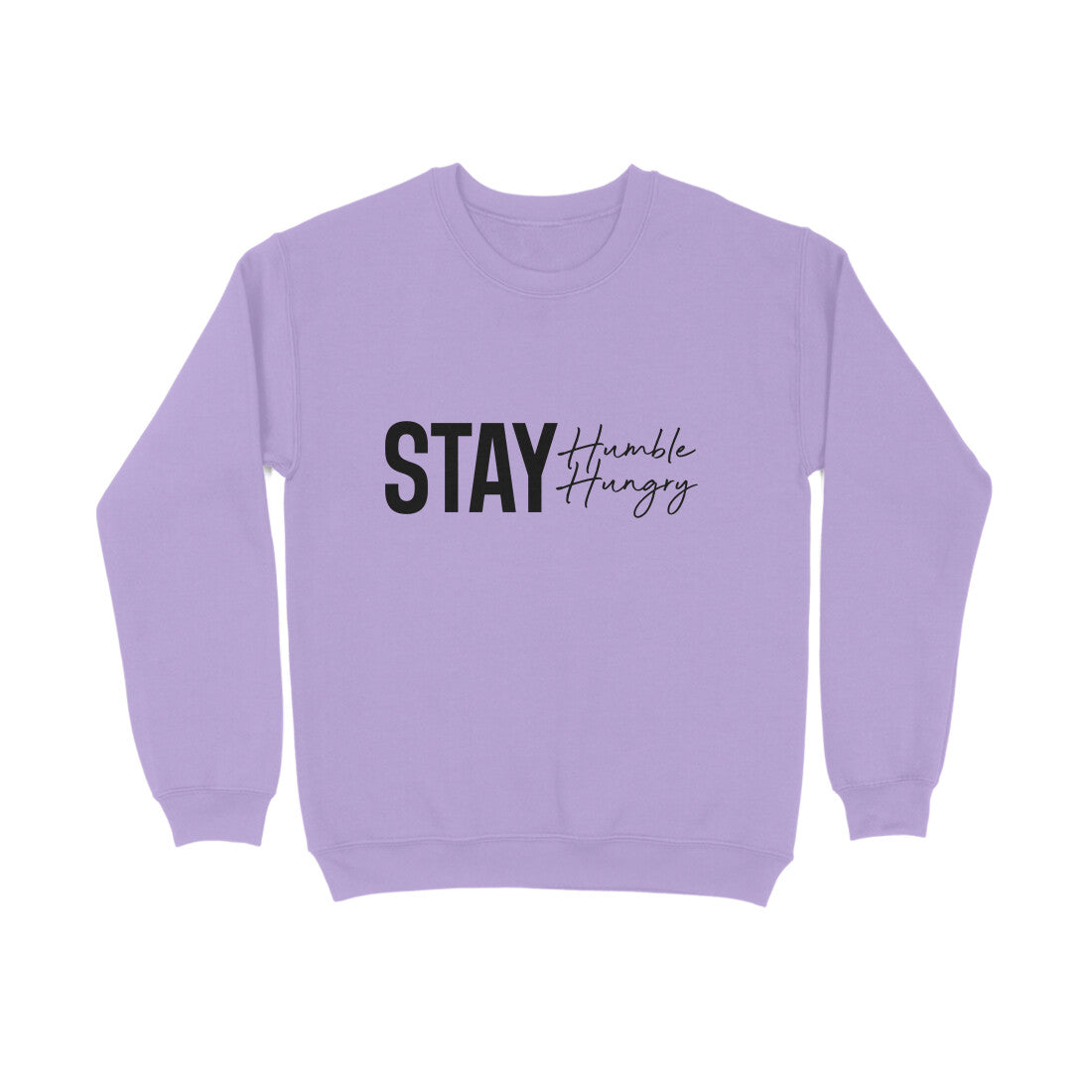 Stay Humble, Stay Hungry - Sweatshirt for Men