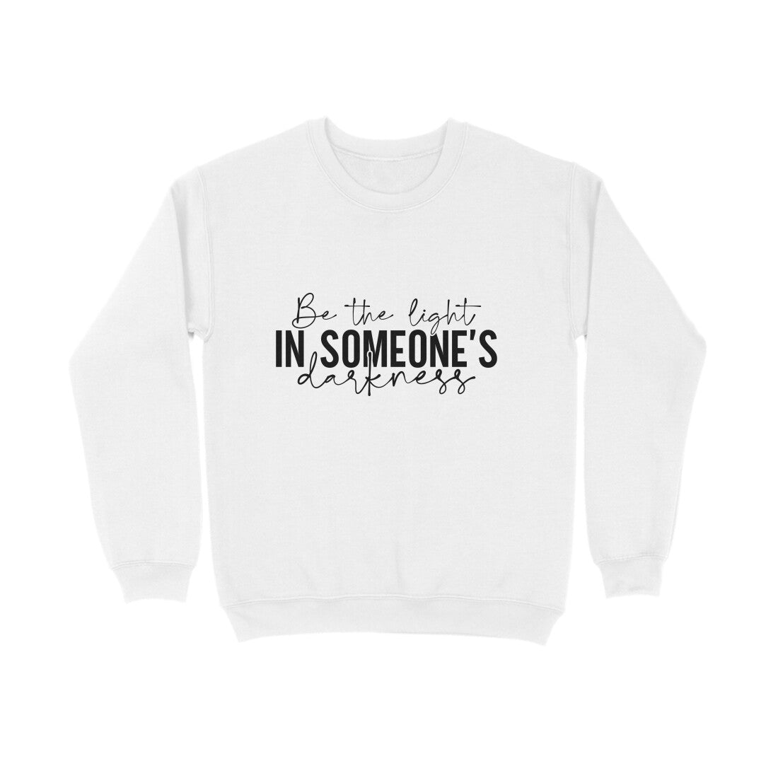 Be the light in someone's darkness - Sweatshirt for Men