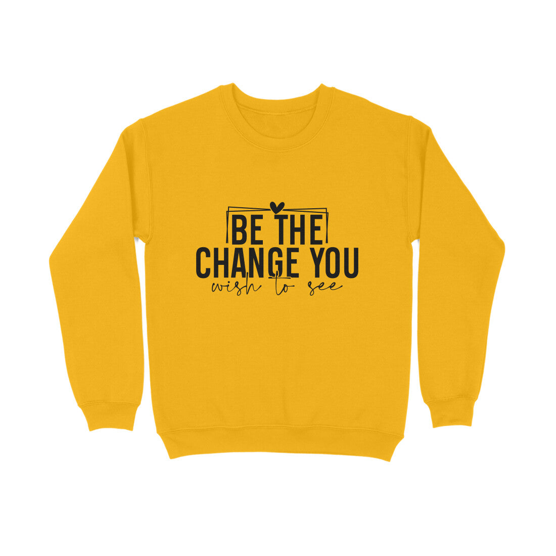Be the change you wish to see - Sweatshirt for Men