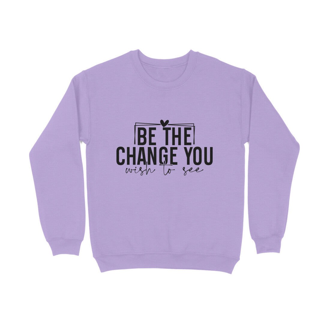 Be the change you wish to see - Sweatshirt for Men