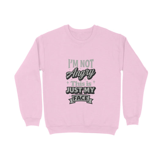 I'not angry this is just my face - Sweatshirt for Men