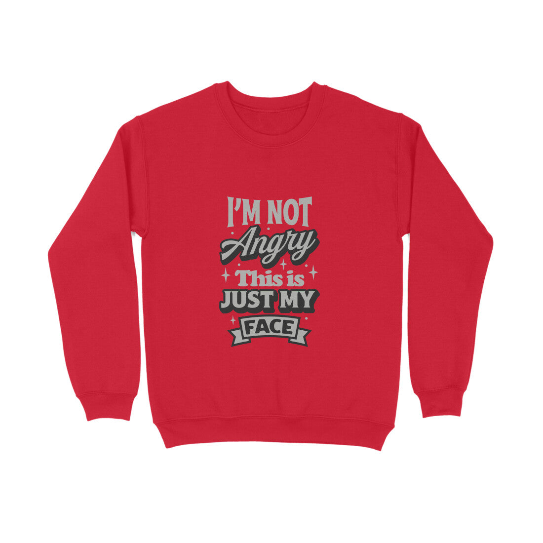 I'not angry this is just my face - Sweatshirt for Men