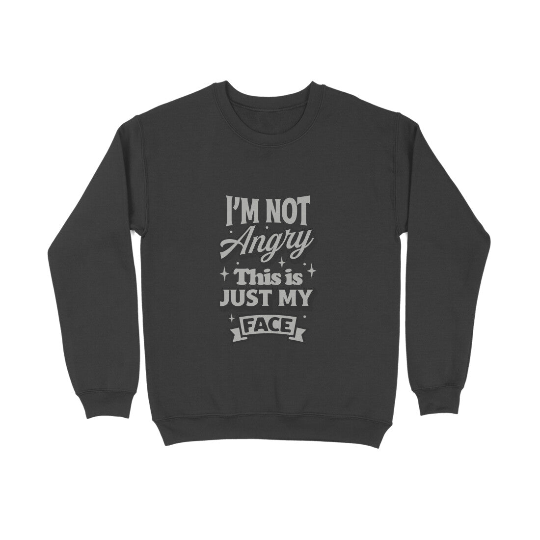 I'not angry this is just my face - Sweatshirt for Men