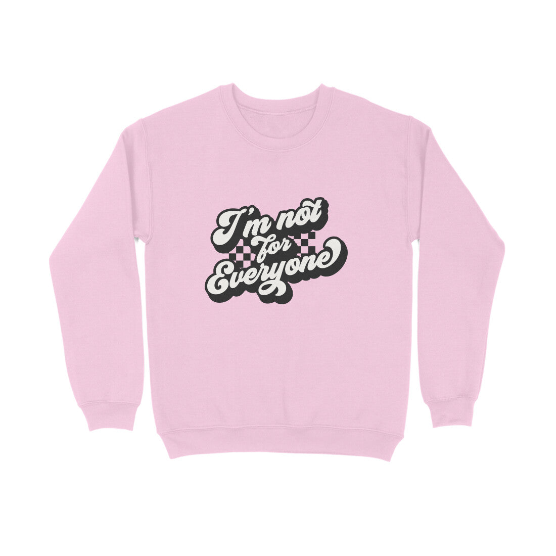 I'm not for everyone - Sweatshirt for Men