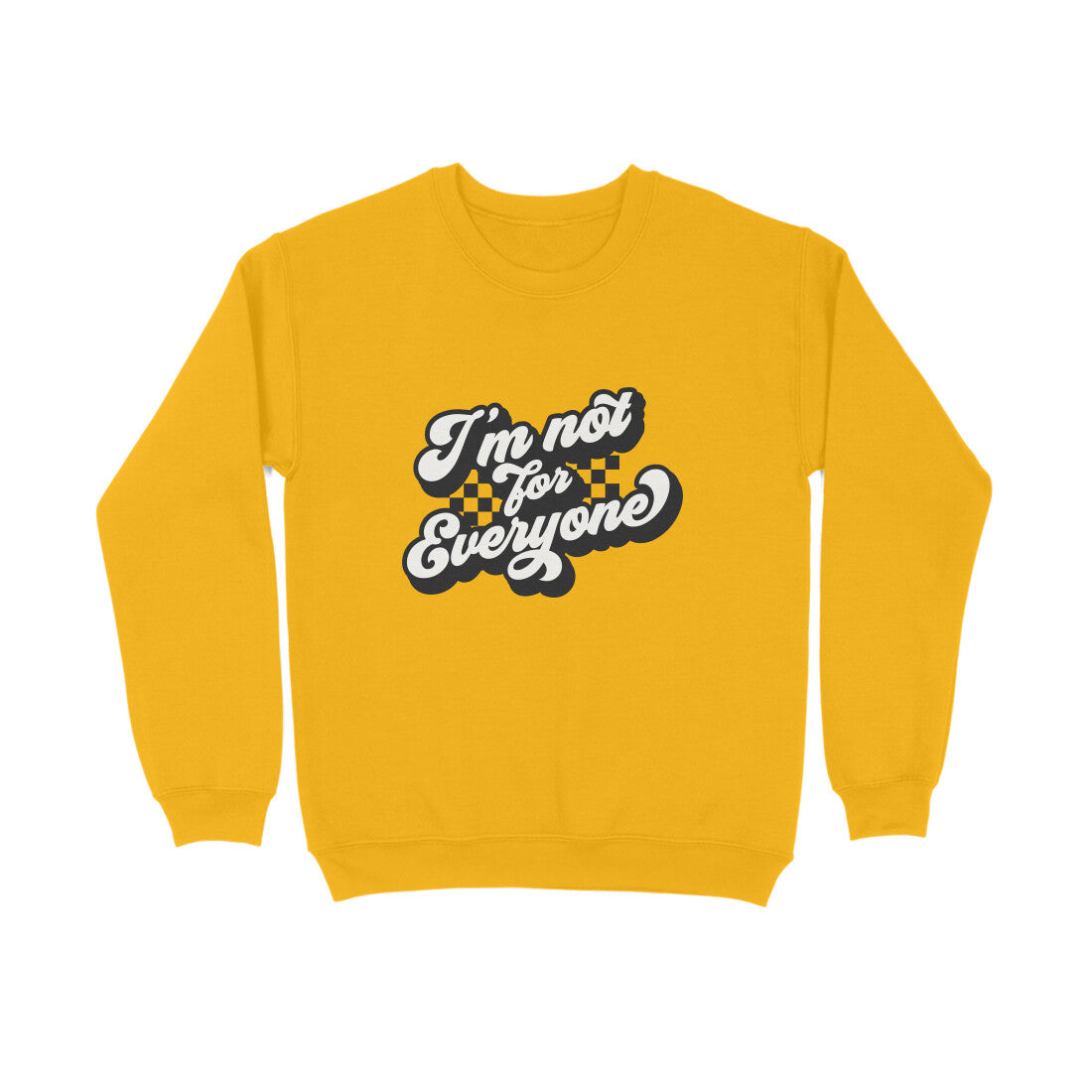 I'm not for everyone - Sweatshirt for Men