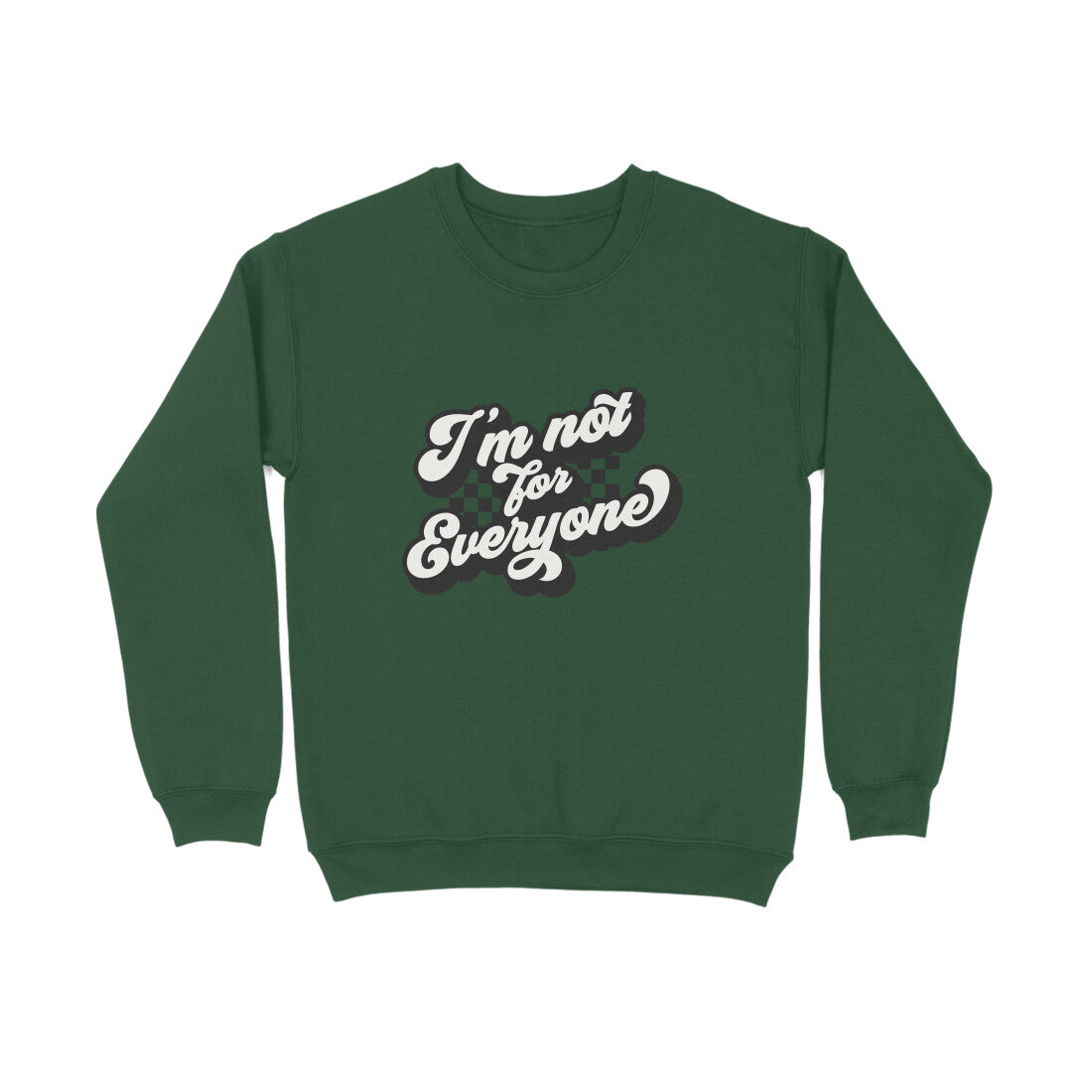 I'm not for everyone - Sweatshirt for Men