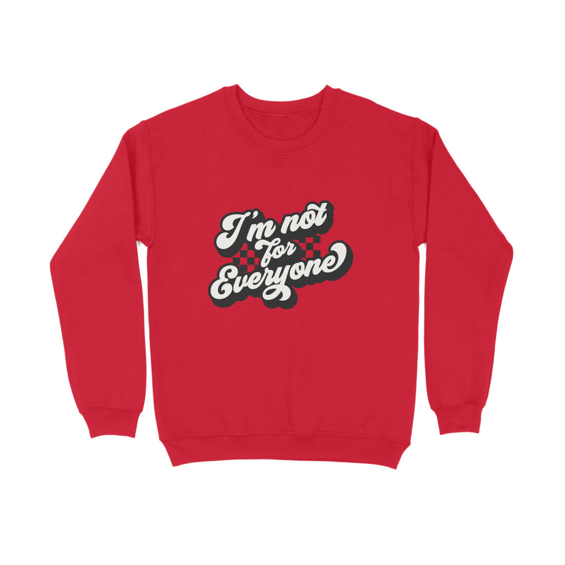 I'm not for everyone - Sweatshirt for Men