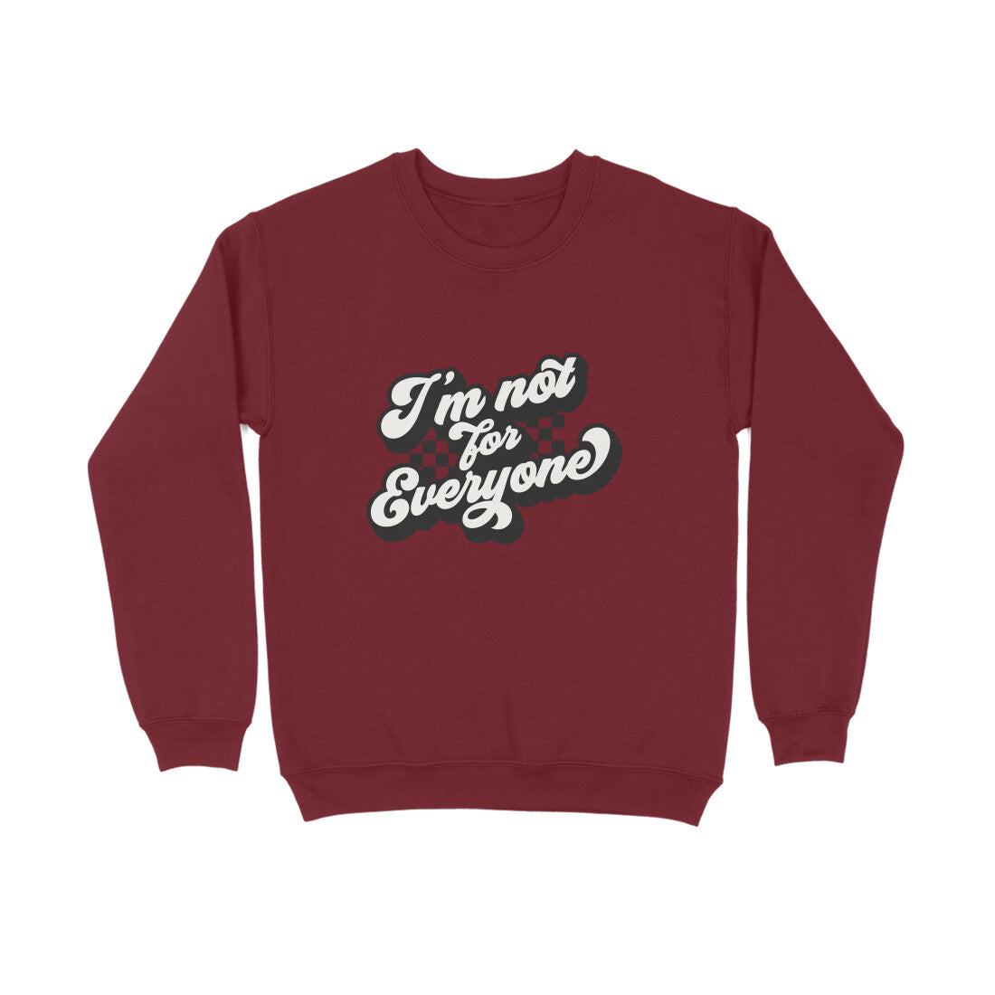 I'm not for everyone - Sweatshirt for Men