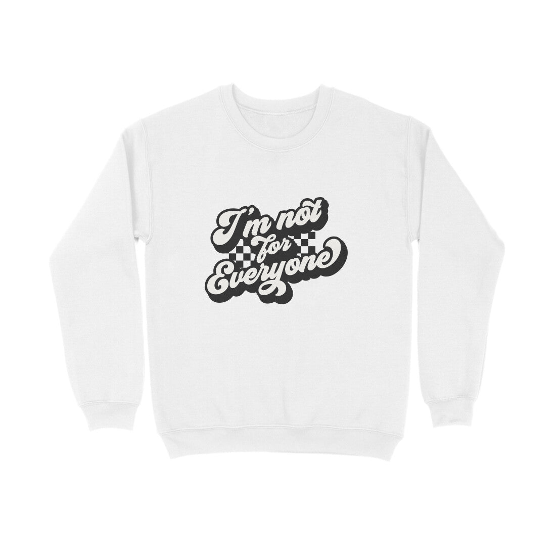 I'm not for everyone - Sweatshirt for Men