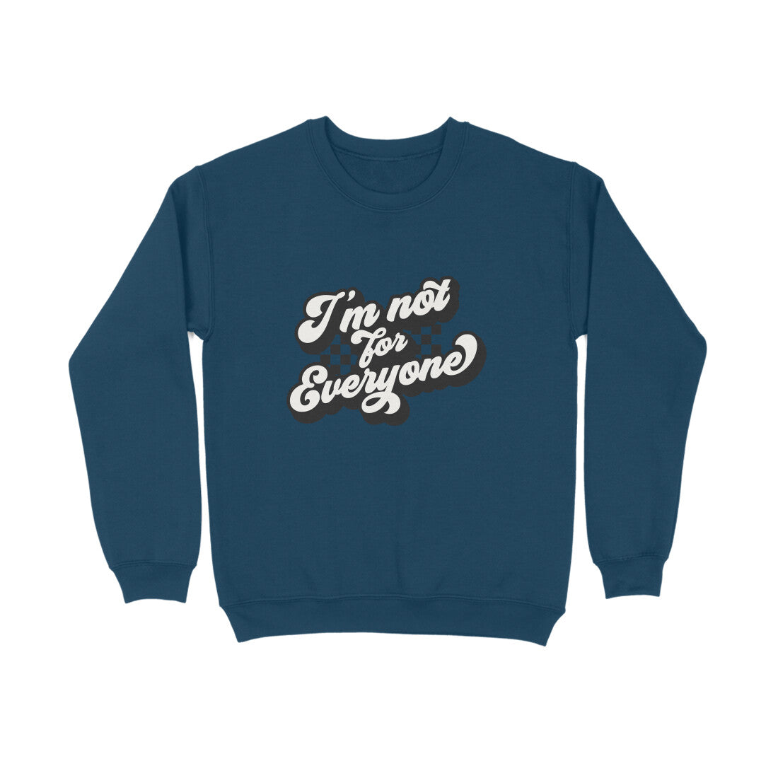 I'm not for everyone - Sweatshirt for Men
